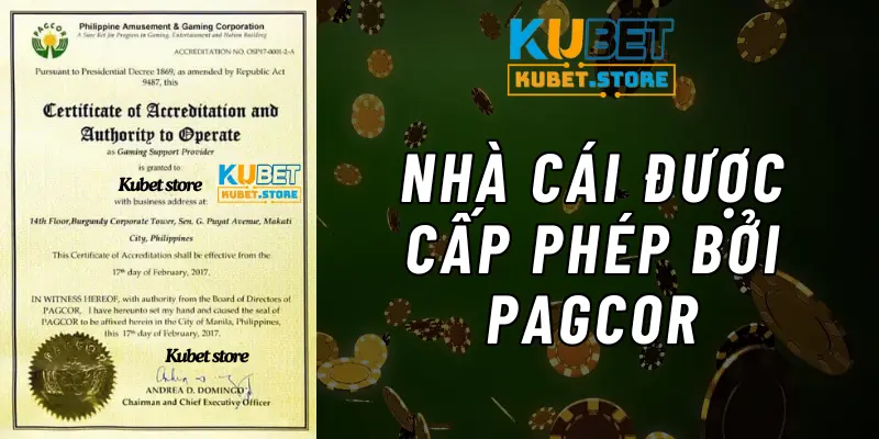 Nhà cái ku bet được cấp phép bởi tổ chức PAGCOR